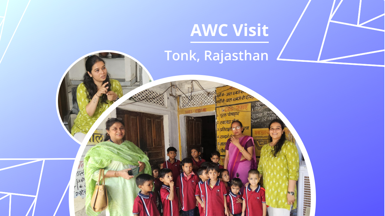 Creating impact, fostering growth at your local AWCs, Tonk, Rajasthan